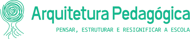 Arquitetura Pedagógica: pensar, estruturar e ressignificar a escola